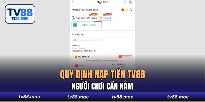 Quy định nạp tiền TV88 cần nắm